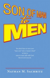 Imagen de portada: Son of Man to Men 9781973624110