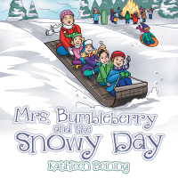 表紙画像: Mrs. Bumbleberry and the Snowy Day 9781973624523