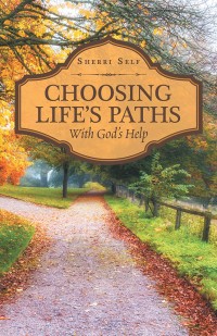 Titelbild: Choosing Life’S Paths 9781973625032