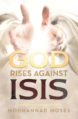 表紙画像: God Rises Against Isis 9781973625933