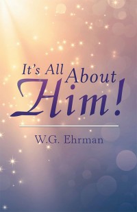 Cover image: It’S All About Him! 9781973628200