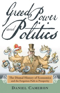 Cover image: Greed, Power and Politics 9781973628583