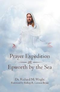 Omslagafbeelding: Prayer Expedition at Epworth by the Sea 9781973628873
