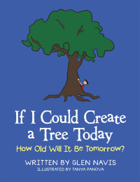 表紙画像: If I Could Create a Tree Today 9781973628941