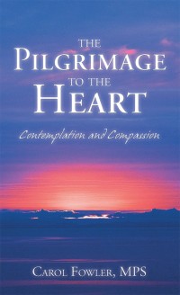 Cover image: The Pilgrimage to the Heart 9781973629733