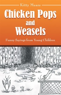 Cover image: Chicken Pops and Weasels 9781973629870