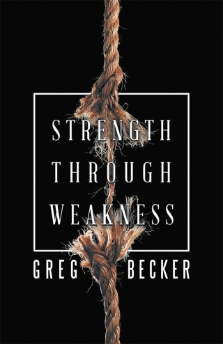 Cover image: Strength Through Weakness 9781973630647