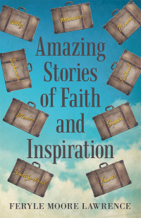 Imagen de portada: Amazing Stories of Faith and Inspiration 9781973631781