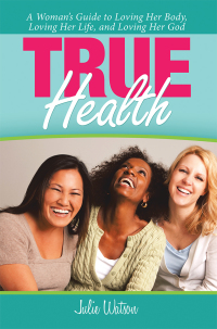 Cover image: True Health 9781973632504