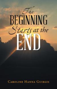 Omslagafbeelding: The Beginning Starts at the End 9781973632979