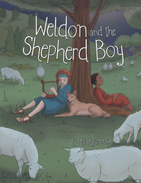 Imagen de portada: Weldon and the Shepherd Boy 9781973633211