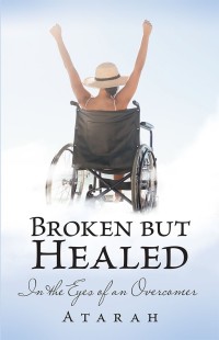 Cover image: Broken but Healed 9781973633266