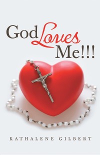 Omslagafbeelding: God Loves Me!!! 9781973633327