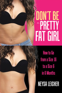 Imagen de portada: Don’t Be a Pretty Fat Girl 9781973633761