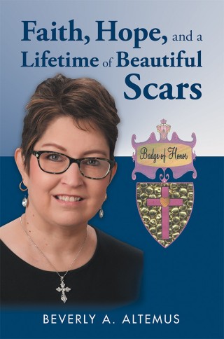 Cover image: Faith, Hope, and a Lifetime of Beautiful Scars 9781973633976