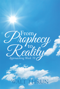 Imagen de portada: From Prophecy to Reality 9781973634409