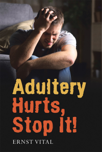 Imagen de portada: Adultery Hurts, Stop It! 9781973634430