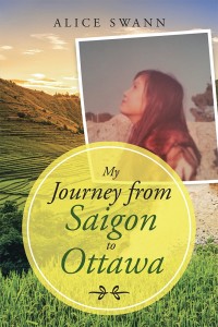 Imagen de portada: My Journey from Saigon to Ottawa 9781973634935