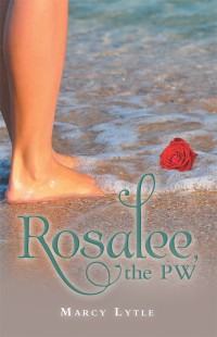 Cover image: Rosalee, the Pw 9781973637714