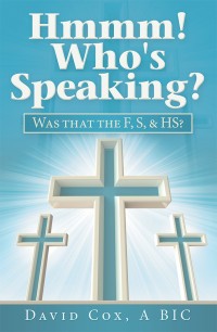 Cover image: Hmmm! Who’s Speaking? 9781973639770