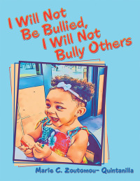 Imagen de portada: I Will Not Be Bullied, I Will Not Bully Others 9781973639909