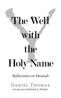 Cover image: The Well with the Holy Name 9781973640950