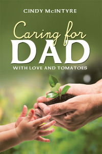 Cover image: Caring for Dad 9781973641230