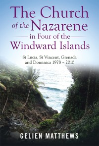 表紙画像: The Church of the Nazarene in Four of the Windward Islands 9781973641377