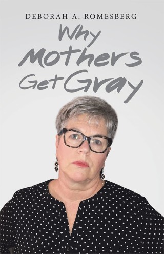 Omslagafbeelding: Why Mothers Get Gray 9781973642343