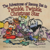 Cover image: The Adventures of Remmy Rat in Twinkle, Twinkle, Christmas Star 9781973642497