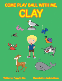 Cover image: Come Play Ball with Me, Clay 9781973642558