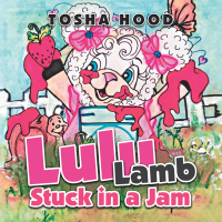 表紙画像: Lulu Lamb Stuck in a Jam 9781973643999