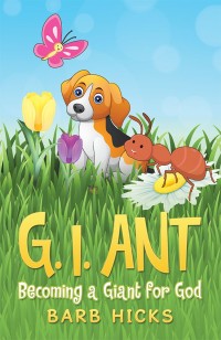 Cover image: G. I. Ant 9781973644231