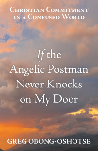 Imagen de portada: If the Angelic Postman Never Knocks on My Door 9781973644538