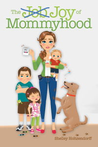 Cover image: The Job/Joy of Mommyhood 9781973644743