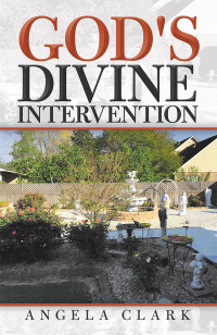 Cover image: God's Divine Intervention 9781973645177