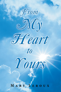 Cover image: From My Heart to Yours 9781973645238