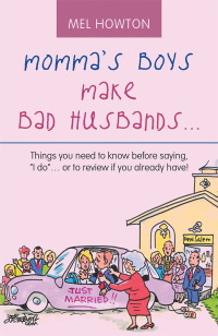Cover image: Momma’s Boys Make Bad Husbands… 9781973646174