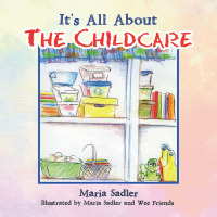 Cover image: It's All About the Childcare 9781973646600