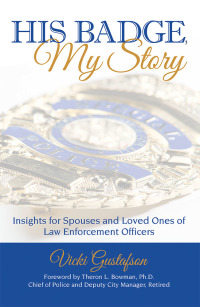 Cover image: His Badge, My Story 9781973647508
