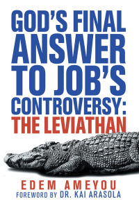Omslagafbeelding: God’s Final Answer to Job’s Controversy: the Leviathan 9781973648031
