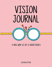 Cover image: Vision Journal 9781973648451