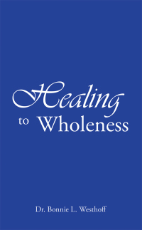 Cover image: Healing to Wholeness 9781973648666