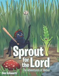 Imagen de portada: Sprout for the Lord 9781973649854