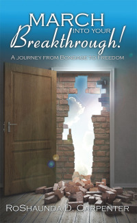 Cover image: March into Your Breakthrough! 9781973651802