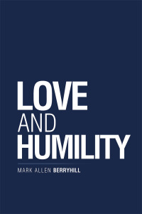 Cover image: Love and Humility 9781973652229