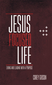 Omslagafbeelding: Jesus Focused Life 9781973652397