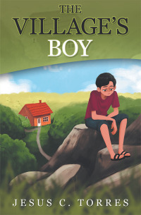 Cover image: The Village’s Boy 9781973652526