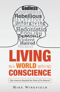 Cover image: Living in a World with No Conscience 9781973652878