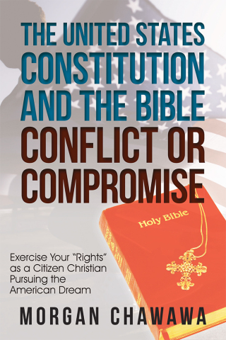 Titelbild: The United States Constitution and the Bible Conflict or Compromise 9781973653820
